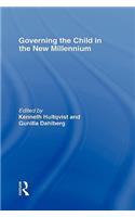 Governing the Child in the New Millennium