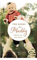 Two Kisses for Maddy
