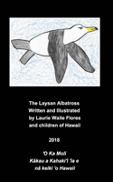 The Laysan Albatross - Mōlī