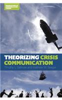 Theorizing Crisis Communicatio