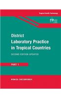 District Laboratory Practice in Tropical Countries, Part 1