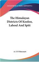 Himalayan Districts Of Kooloo, Lahoul And Spiti