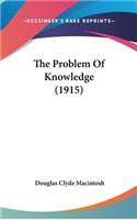 The Problem Of Knowledge (1915)
