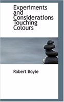 Experiments and Considerations Touching Colours: (English)