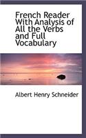 French Reader with Analysis of All the Verbs and Full Vocabulary