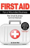 First Aid For A Wounded Business
