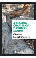A Missing Chapter of the Indian Mutiny