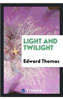 Light and Twilight
