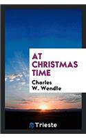 AT CHRISTMAS TIME