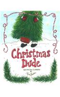 Christmas Dude