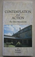 Contemplation and Action: Minor Monasteries and Religious Houses (Archaeology of Medieval Britain)