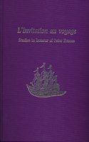 L'Invitation Au Voyage: Studies in Honour of Peter France