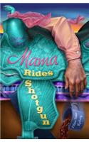 Mama Rides Shotgun