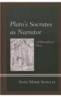 Plato's Socrates as Narrator