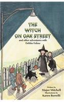 The Witch on Oak Street and Other Adventures with Debbie Folino