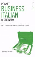 Pocket Business Italian Dictionary: Over 5,000 Business Words and Expressions