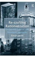 Re-crafting Rationalization