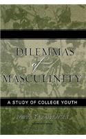 Dilemmas of Masculinity