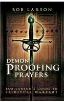 Demon Proofing Prayers