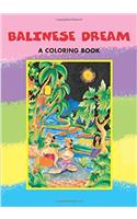 A Balinese Dream: A Coloring Book