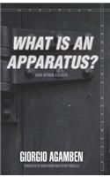 "What Is an Apparatus?" and Other Essays