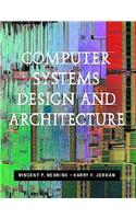 Computer Systems Designs and Architecture