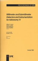 Millimeter and Submillimeter Detectors and Instrumentation for Astronomy IV: (Proceedings of SPIE)