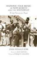 Hispanic Folk Music of New Mexico and the Southwest