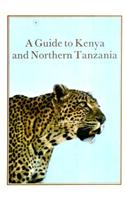 Guide to Kenya and Northern Tanzania