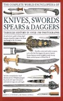 The Complete World Encyclopedia Of Knives ,Swords,Spears & Daggers