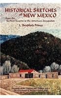 Historical Sketches of New Mexico: From the Earliest Records to the American Occupation