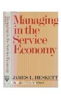 Managing in the Service Economy