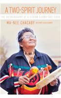 Two-Spirit Journey: The Autobiography of a Lesbian Ojibwa-Cree Elder