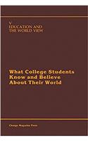 What College Students Know and Believe about Their World