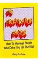 The Frustration Factor