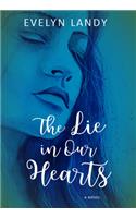 The Lie in Our Hearts