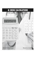 Drug Calculations for Nurses Who Hate Numbers