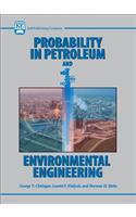 Probability in Petroleum and Environmental Engineering
