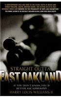 Straight Outta East Oakland