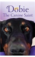 Dobie The Canine Saint