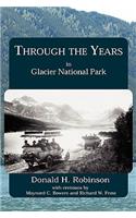 Through the Years in Glacier National Park