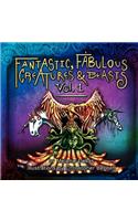 Fantastic, Fabulous Creatures & Beasts
