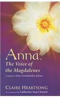 Anna, the Voice of the Magdalenes