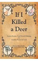 If I Killed a Deer