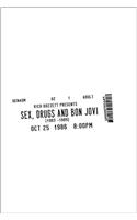 Sex, Drugs and Bon Jovi