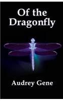 Of the Dragonfly