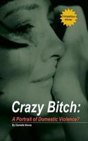 Crazy Bitch