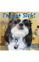 I'm Not Sick! Chopper's 