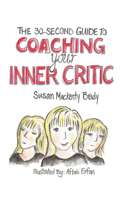 30-Second Guide to Coaching your Inner Critic