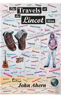 The Travels of the Lincot Man